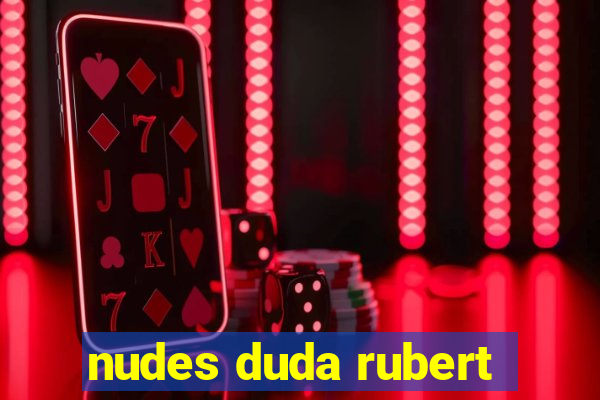 nudes duda rubert